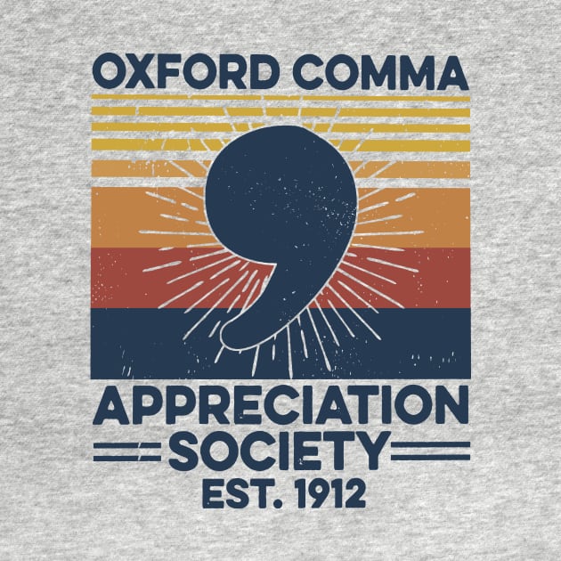 Retro Oxford Comma Appreciation Society by Phylis Lynn Spencer